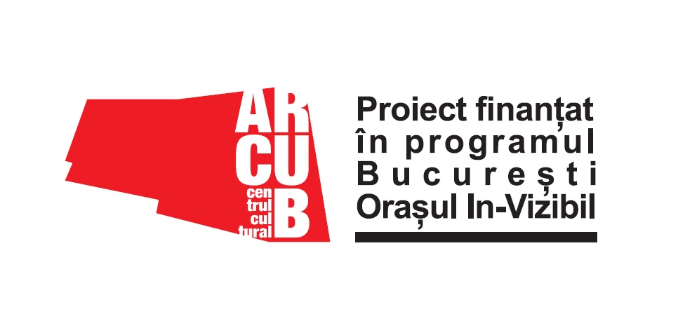 ARCUB — București Orașul In-Vizibil